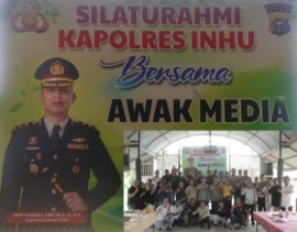 Kapolres Inhu AKBP Fahrian Saleh Siregar Diawali Jalin Silatuhrahmi Saat Bertugas Di Inhu Serta Berpisah Saat Pindah Tugas Dengan Awak Media