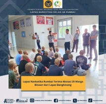Lapas Narkotika Rumbai Terima Mutasi 25 Warga Binaan dari Lapas Bangkinang