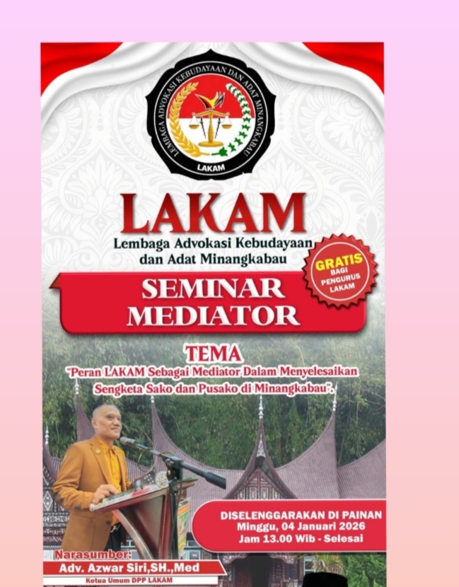 LAKAM DPD Pessel Memulai awal Tahun 2026 adakan Seminar Mediator di Painan bahas Sako dan Pusako di Minangkabau