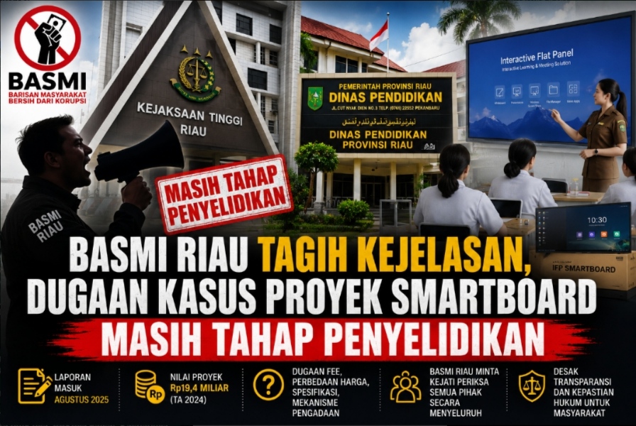 BASMI Riau Minta Kejati Periksa Semua Pihak dalam Dugaan Kasus Proyek IFP Disdik Riau