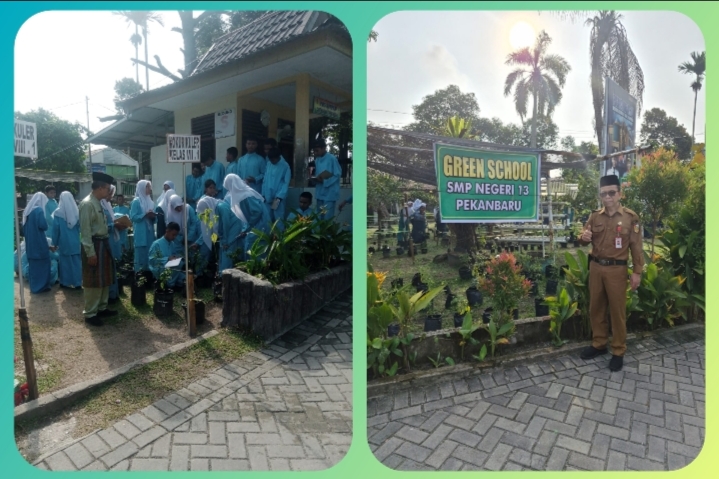 GREEN SCHOOL SMP Negeri 13 Pekanbaru Sesuai Anjuran Wali Kota dan Wakil Wali Kota Pekanbaru