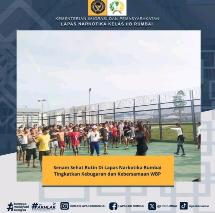 Senam Sehat Rutin Di Lapas Narkotika Rumbai Tingkatkan Kebugaran dan Kebersamaan WBP